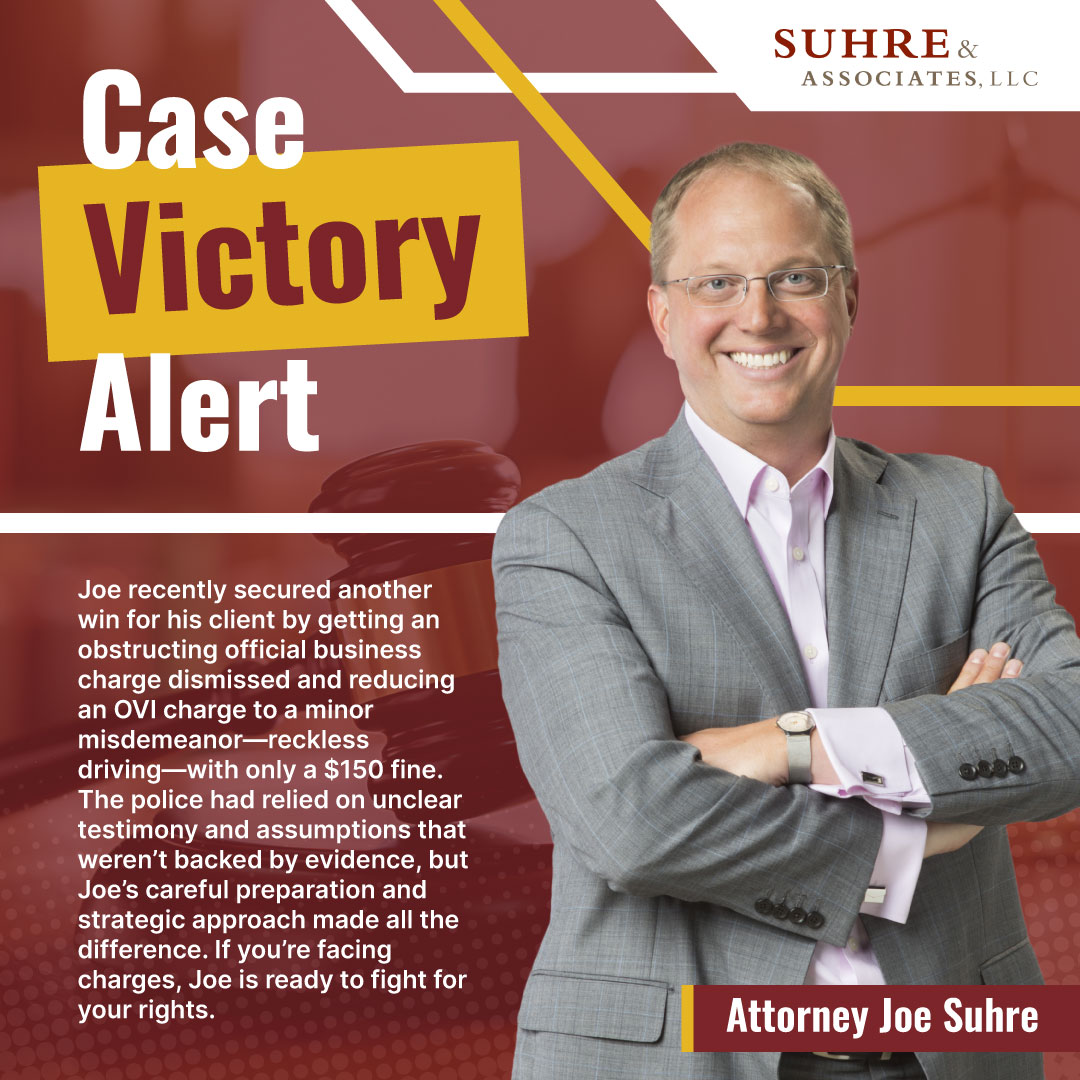Case Victory - Suhre & Associates DUI and Criminal Defense Lawyers - Attorney Joe Suhre
